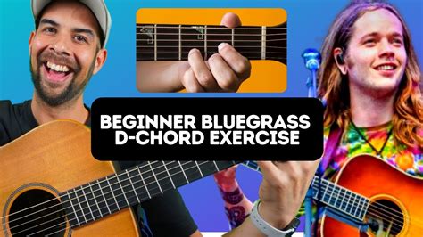 Beginner Bluegrass D Chord Exercise Play Like Billy Strings Youtube