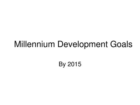 Ppt Millennium Development Goals Powerpoint Presentation Free