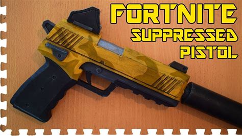 FORTNITE Suppressed Pistol Cosplay Prop YouTube