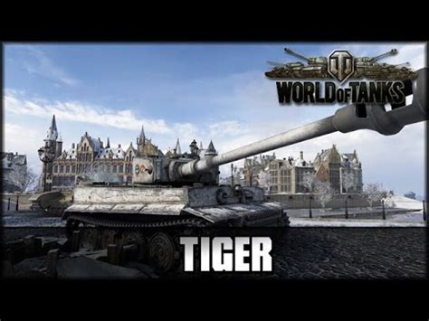 World Of Tanks Live Tiger Tiger Deutsch Gameplay Youtube