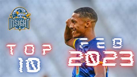 Dstv Premiership Top Goals Feb Youtube