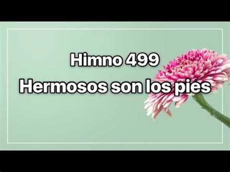 Himno 499 Hermosos Son Los Pies YouTube