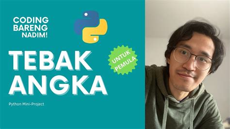 Tebak Angka Python Untuk Pemula Coding Bareng Nadim YouTube