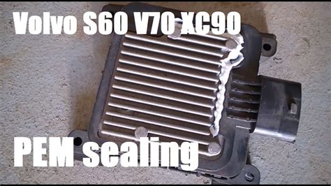 Volvo S V Xc How To Seal A Pem Module Youtube