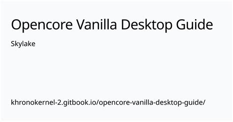 Skylake Opencore Vanilla Desktop Guide