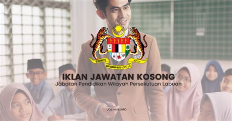 Jawatan Kosong Jabatan Pendidikan Wilayah Persekutuan Labuan