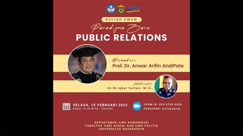 KULIAH UMUM PARADIGMA BARU PUBLIC RELATIONS Oleh PROF DR ANWAR ARIFIN