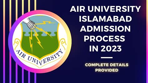 Air University Islamabad Admission Process In 2023 Complete Details