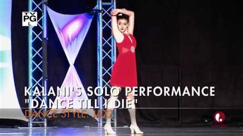 Dance Til I Die Kalani Hilliker Full Solo Dance Moms