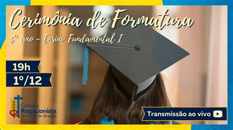 Cerim Nia De Formatura Ano Ensino Fundamental I Youtube