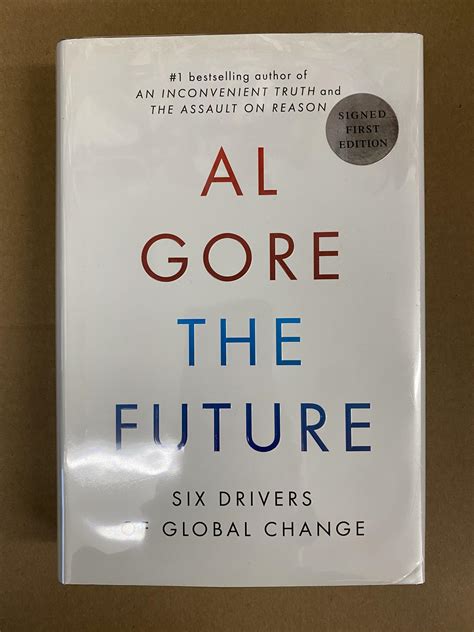 The Future Six Drivers Of Global Change Al Gore