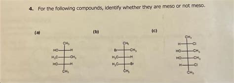 Solved For The Following Compounds Identify Whether They