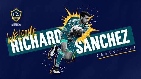 La Galaxy Ficha Al Portero Y Agente Libre Richard Sánchez La Galaxy