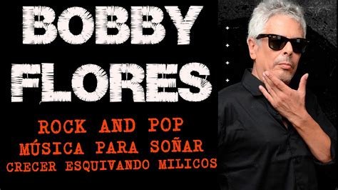 Bobby Flores Entrevista En La Excusa Perfecta Youtube