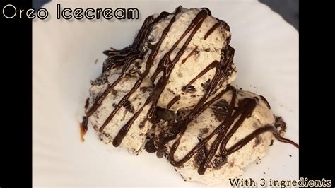 Oreo Icecream Recipe 3 Ingredients Icecream Easy And Quick Recipe For Oreo Icecream Trending