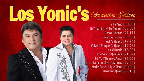 LOS YONIC S 2024 25 Grandes Éxitos Los Yonic s Top Of The Music