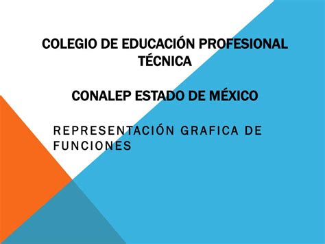 Ppt Colegio De EducaciÓn Profesional TÉcnica Conalep Estado De MÉxico Powerpoint Presentation