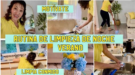 Rutina De Limpieza De Noche Verano Motivate Limpia Conmigo Tips