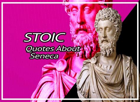 Best Stoic Quotes On Seneca