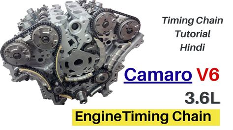 Chevrolet Camaro Engine Timing Chain Replacement Camaro 3 6L Engine