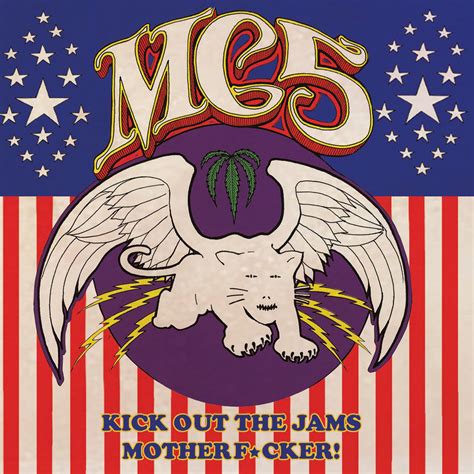 Kick Out The Jams Motherf Cker MC5