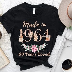 60th Birthday Custom Shirt Made In 1964 Shirt 60 Years Of Perfection