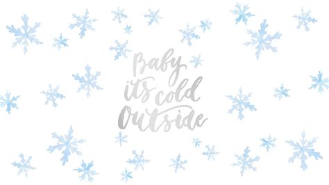 Baby Its Cold Outside Wallpapers - Wallpaper Cave