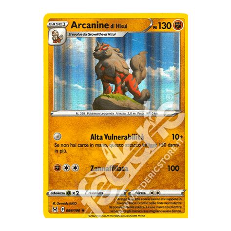 084 196 Arcanine Di Hisui Holo IT MINT Federicstore