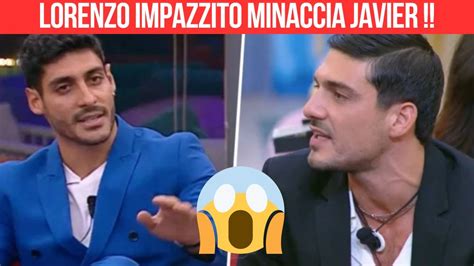 Grande Fratello Le Minaccio Di Lorenzo Continuano Javier Risponde