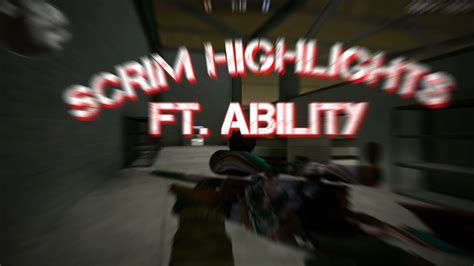 Scrim Highlights Ft Ability Liti Elcotize Fps Youtube