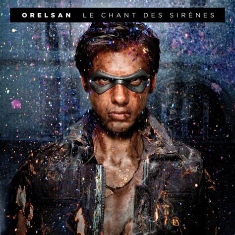 Orelsan Le Chant Des Sir Nes Lyrics And Tracklist Genius