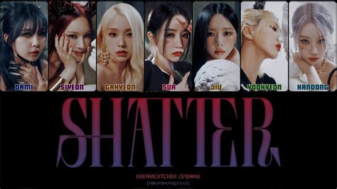 Dreamcatcher Shatter Color Coded Lyrics