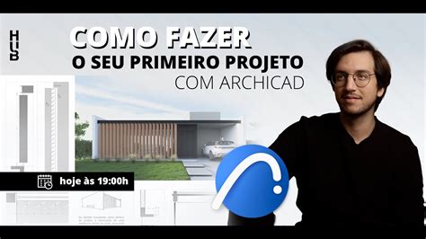 COMO FAZER O SEU PRIMEIRO PROJETO NO ARCHICAD Hub Prática Criativa