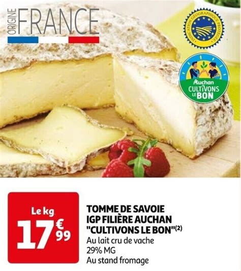 Promo TOMME DE SAVOIE IGP FILIÈRE AUCHAN CULTIVONS LE BON 2 chez Auchan