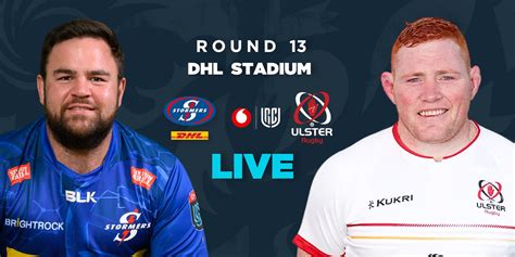 LIVE Stormers Vs Ulster