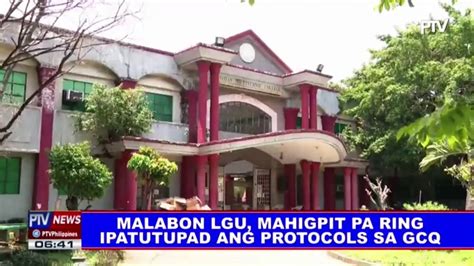 Malabon Lgu Mahigpit Pa Ring Ipatutupad Ang Protocols Sa Gcq Video