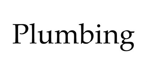 How To Pronounce Plumbing Youtube