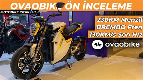 Ovaobike Elektrikli Motosiklet N Nceleme Km Menzil Km Son