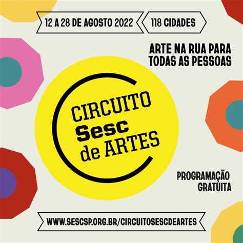 Circuito Sesc De Artes Traz Diversas Atra Es Gratuitas Para Pra As E