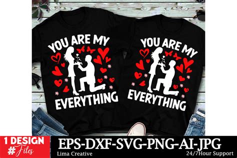 You Are My Everything Valentines Day T Shirt Design Valentines Svg