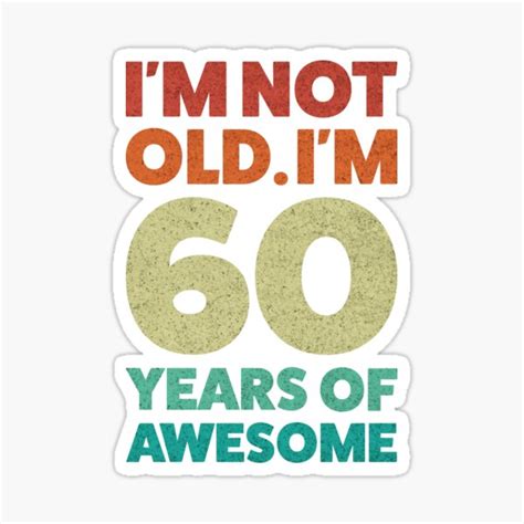 Funny Unisex 60th Birthday Present Design Sticker For Sale By