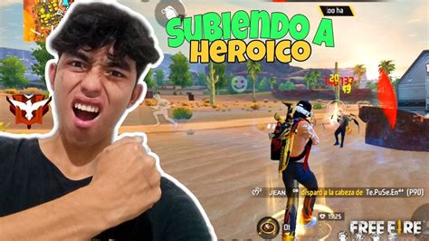 ASI JUEGA UN HEROICO SUBIENDO A LA CIMA EN FREE FIRE YouTube