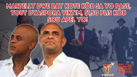 TT Manyen Yon Gwo Dosye Fwa Sa A Martelly Nan Kouri Nou Mande Detay