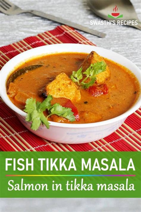 Fish Tikka Masala Salmon Tikka Masala Swasthi S Recipes Recipe