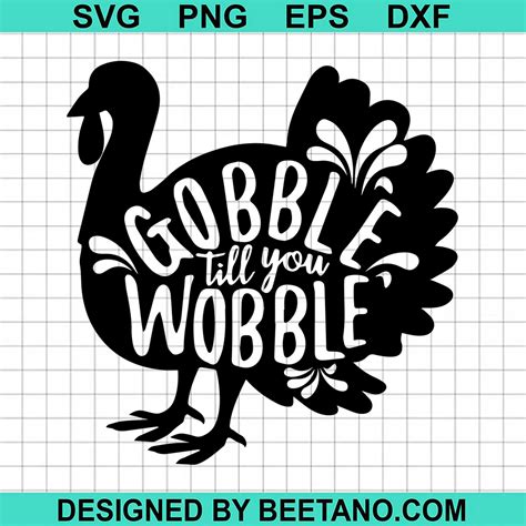 Gobble Till You Wobble Thanksgiving SVG cut file for cricut silhouette machine make craft handmade