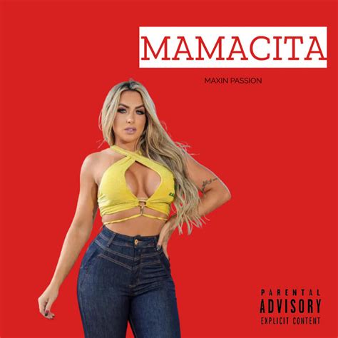 Mamacita Single By Maxin Passion Spotify