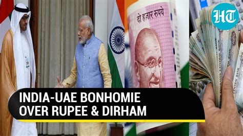 India Uae In Talks For Rupee Dirham Bilateral Trade Modis Bid To