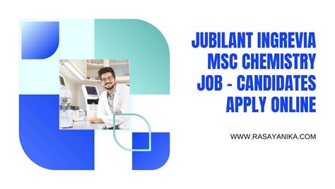 Jubilant Ingrevia MSc Chemistry Job Candidates Apply Online