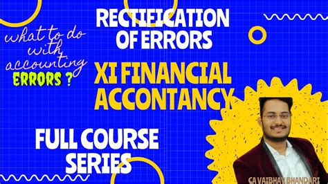 Rectification Of Errors XI Financial Accounting CA Vaibhav Bhandari