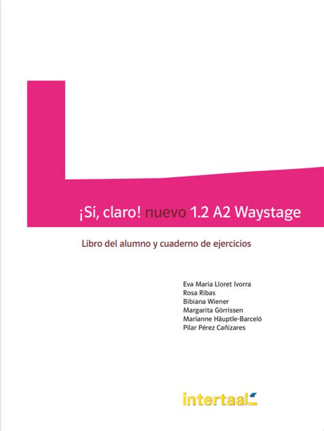 Sí claro nuevo 1 2 A2 Waystage libro del alumno y de ejercicios